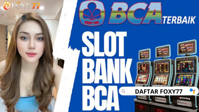 SITUS SLOT DEPOSIT 10K 10000 + CLAIM BONUS 10RB 10K DIJAMIN MUDAH MENANG VIA BCA 24 JAM ONLINE